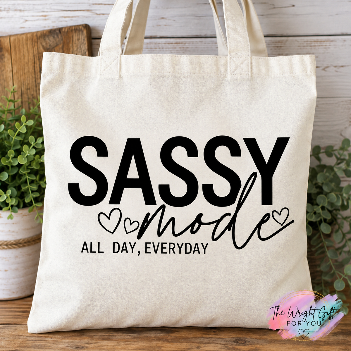 Sassy Mode All Day Everyday Tote Bag