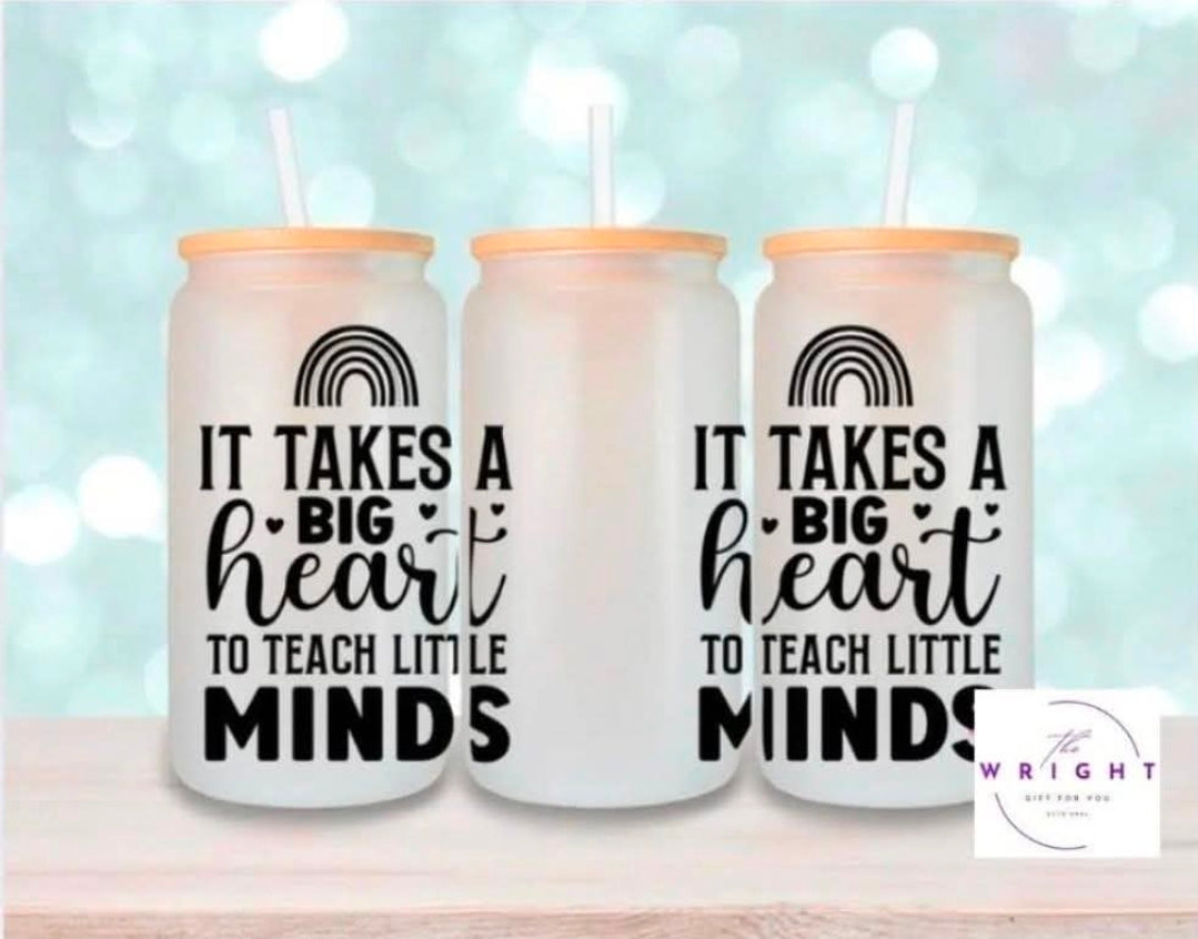 64. It Takes a Big Heart 16oz Tumbler