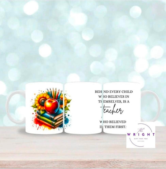 Behind every Teacher mug