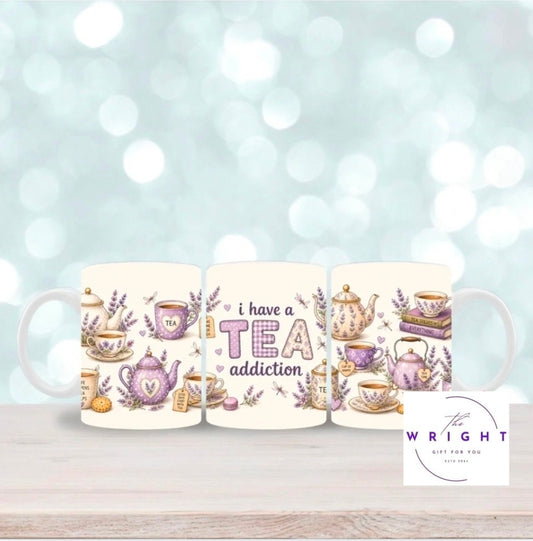 I have a tea addiction mug