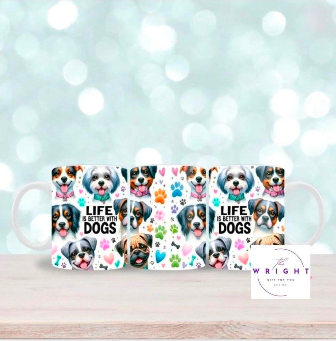 Life is Better with Dogs Mug