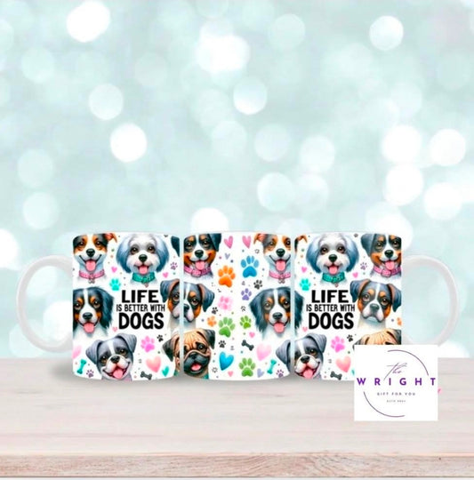 Life is Better with Dogs Mug